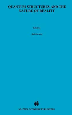 Quantum Structures and the Nature of Reality