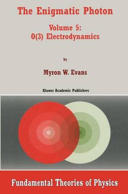 The Enigmatic Photon: O(3) Electrodynamics v. 5