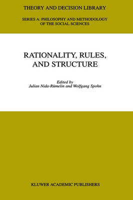 Rationality, Rules, and Structure