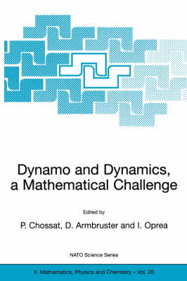 Dynamo and Dynamics, a Mathematical Challenge