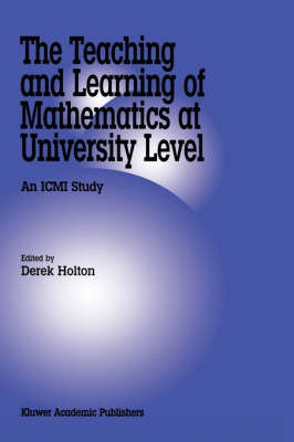 The Teaching and Learning of Mathematics at University Level