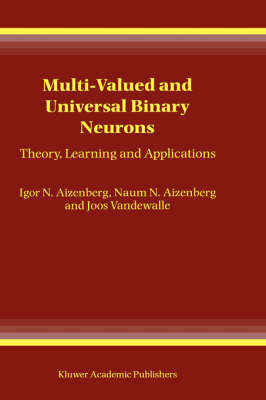 Multi-Valued and Universal Binary Neurons