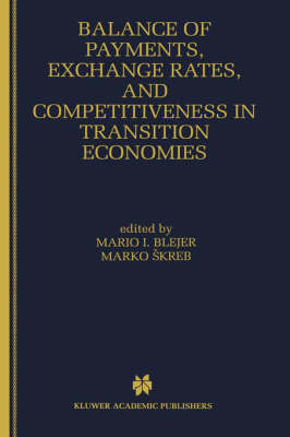Balance of Payments, Exchange Rates, and Competitiveness in Transition Economies