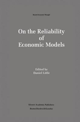On the Reliability of Economic Models