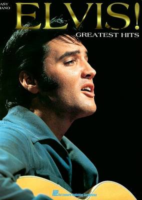 Elvis! Greatest Hits for Easy Piano