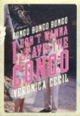 Bongo, Bongo, Bongo, I Don't Wanna Leave Congo