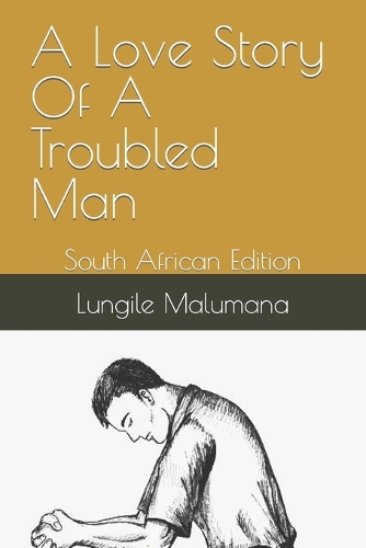 A Love Story Of A Troubled Man