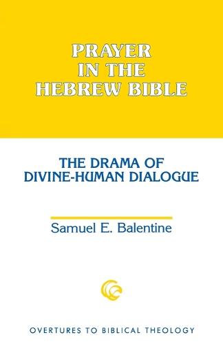 Prayer in the Hebrew Bible