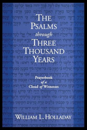 The Psalms through Three Thousand Years