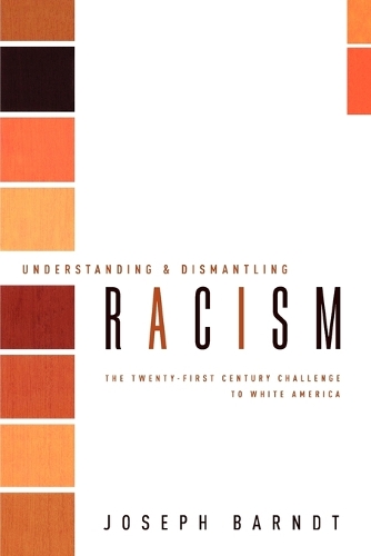 Understanding and Dismantling Racism