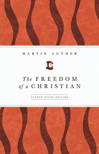 The Freedom of a Christian