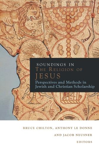 Soundings in the Judaism of Jesus