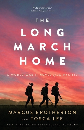 The Long March Home – A World War II Novel of the Pacific