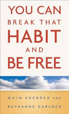 You Can Break That Habit and be Free