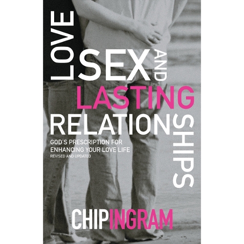 Love, Sex, and Lasting Relationships – God`s Prescription for Enhancing Your Love Life
