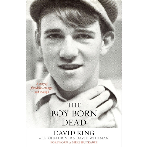 The Boy Born Dead – A Story of Friendship, Courage, and Triumph