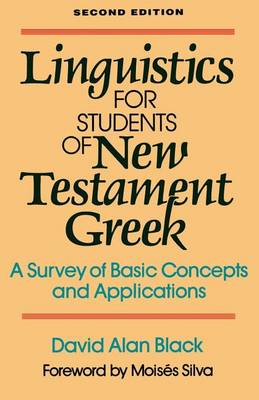 Linguistics for Students of New Testament Greek – A Survey of Basic Concepts and Applications