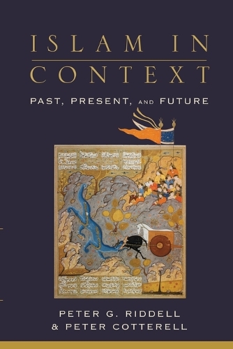 Islam in Context – Past, Present, and Future