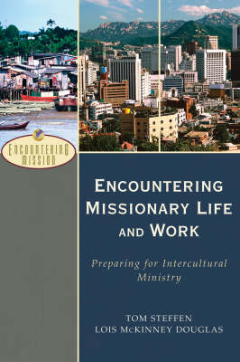 Encountering Missionary Life and Work – Preparing for Intercultural Ministry