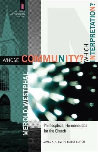 Whose Community? Which Interpretation? – Philosophical Hermeneutics for the Church