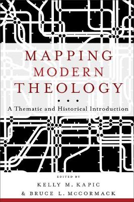 Mapping Modern Theology – A Thematic and Historical Introduction