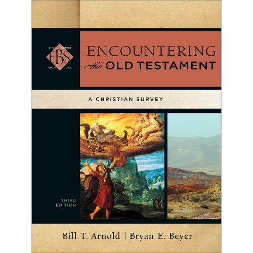 Encountering the Old Testament – A Christian Survey