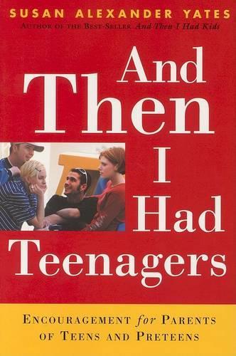 And Then I Had Teenagers