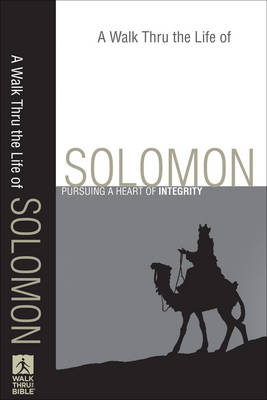 A Walk Thru the Life of Solomon
