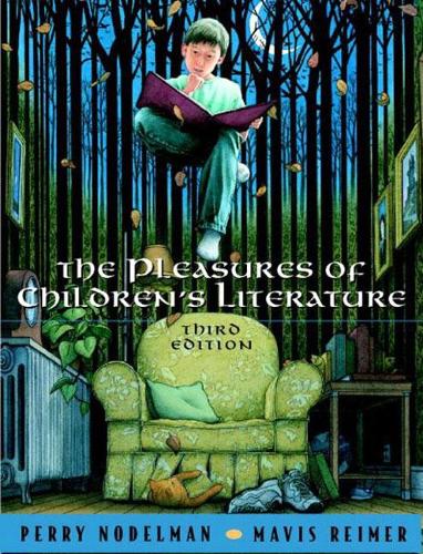 Pleasures of Children's Literature, The