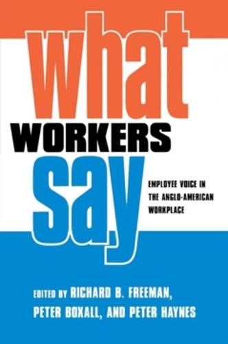 What Workers Say
