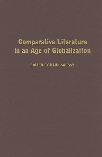 Comparative Literature in an Age of Globalization