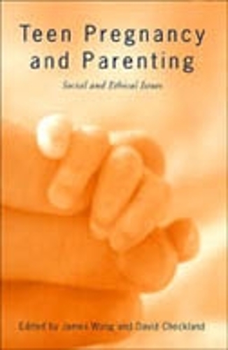 Teen Pregnancy and Parenting