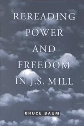 Rereading Power and Freedom in J.S. Mill