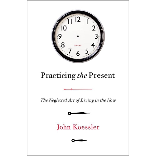Practicing the Present