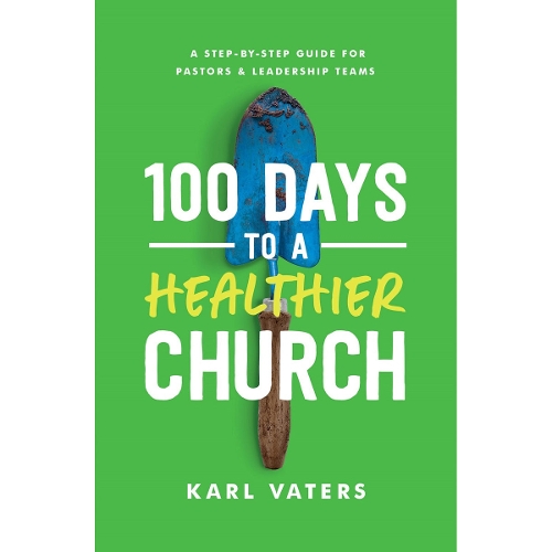 100 Days to a Healthier Church