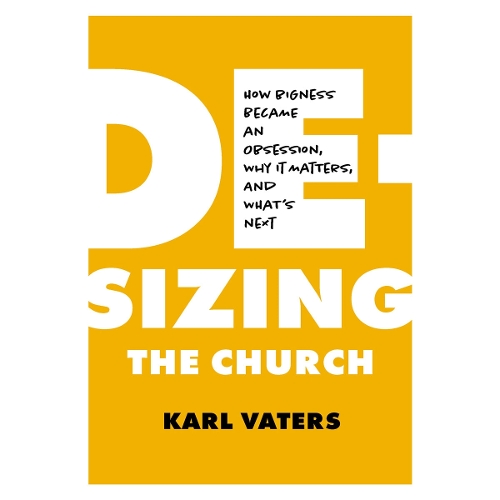 De-Sizing The Church