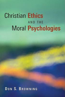 Christian Ethics and the Moral Pyschologies