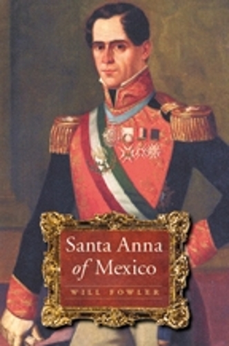 Santa Anna of Mexico