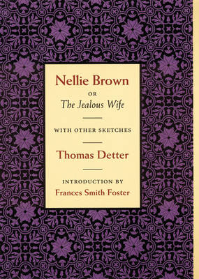Nellie Brown, or the Jealous Wife