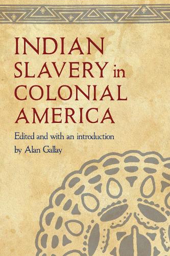 Indian Slavery in Colonial America