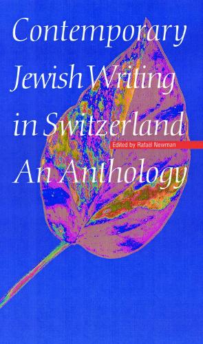Contemporary Jewish Writing in Switzerland