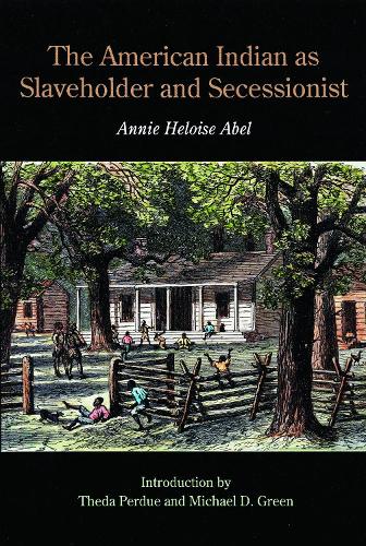 The American Indian As Slaveholder and Secessionist