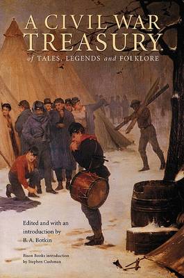 A Civil War Treasury of Tales, Legends and Folklore