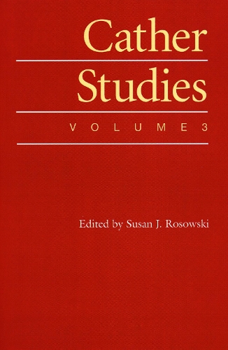 Cather Studies, Volume 3