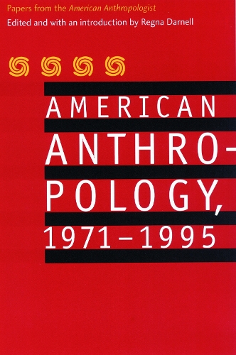 American Anthropology, 1971-1995