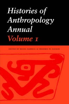 Histories of Anthropology Annual: v. 1