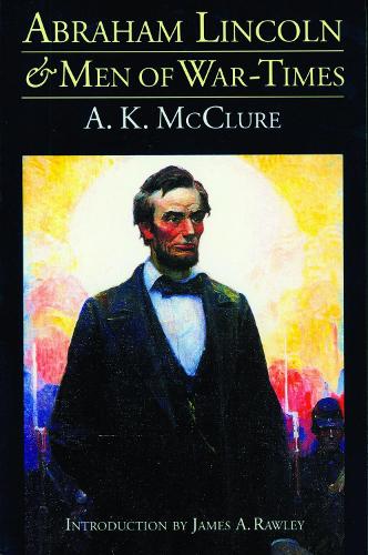 Abraham Lincoln and Men of War-Times