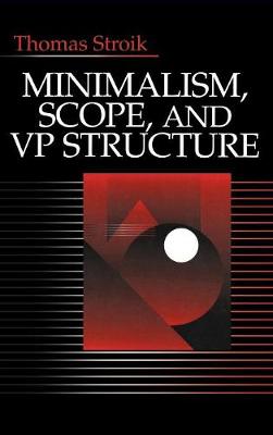 Minimalism, Scope, and VP Structure