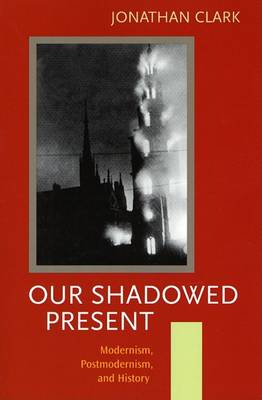 Our Shadowed Present