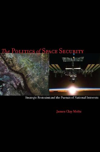 The Politics of Space Security